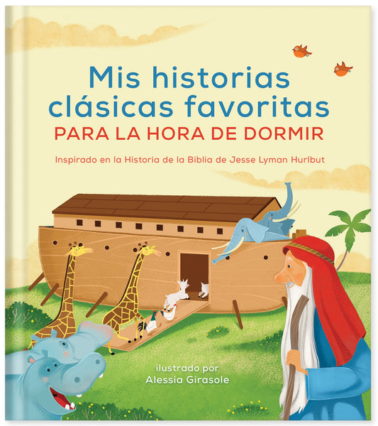 Mis Historias Clasicas Favoritas Para Dormir (My Favorite Classic Bedtime Bible Stories)