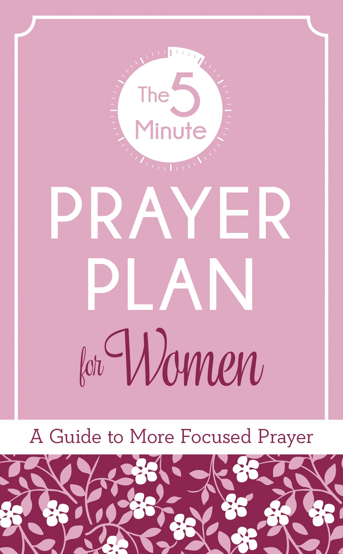 The 5-Minute Prayer Plan For Women