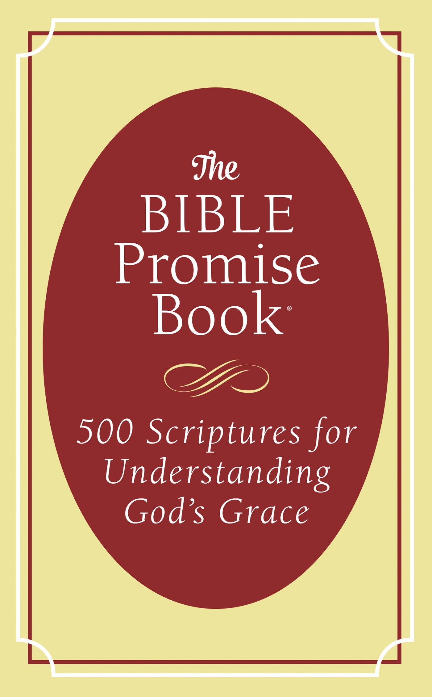 The Bible Promise Book: 500 Scriptures For Understanding God's Grace