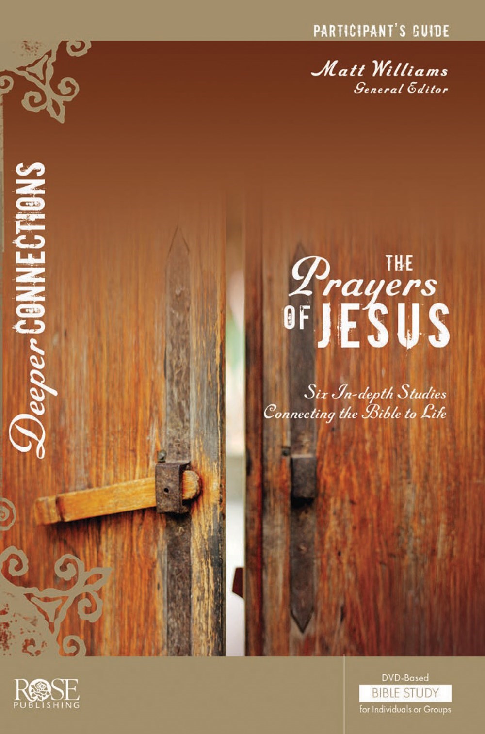 The Prayers Of Jesus Participant's Guide (Deeper Connections)