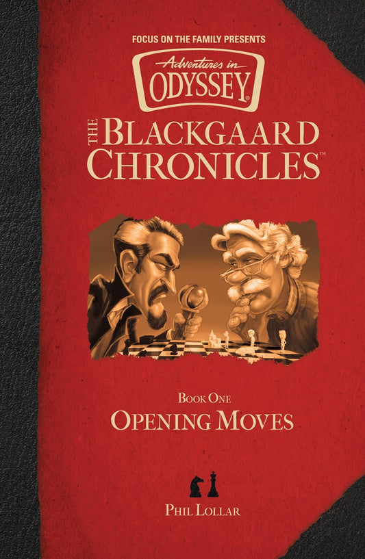 Opening Moves (Aventures In Odyssey: The Blackgaard Chronicles #1)-Hardcover