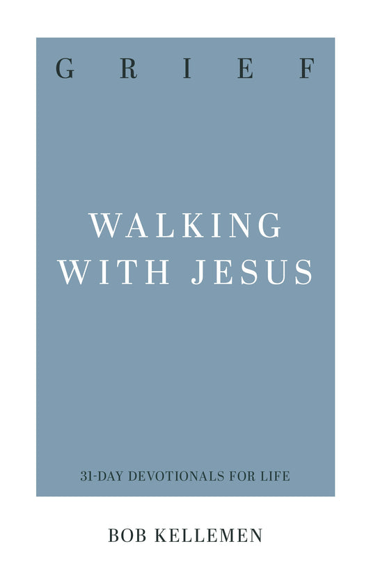 Grief (31-Day Devotionals For Life)