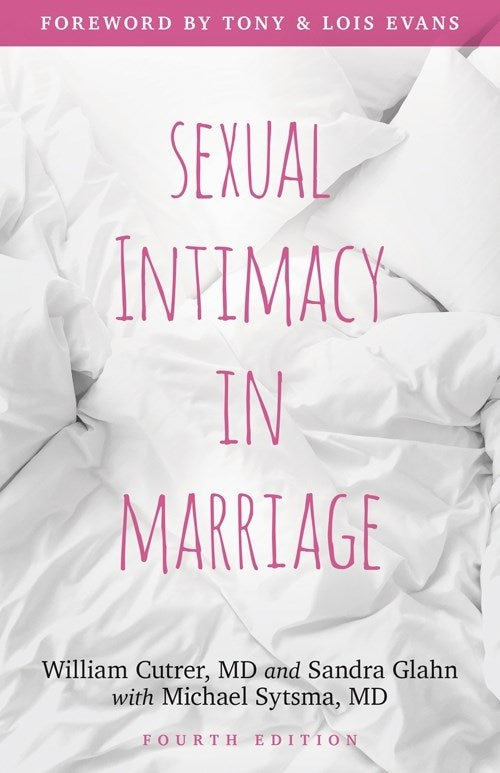 Sexual Intimacy In Marriage (Fourth Edition)