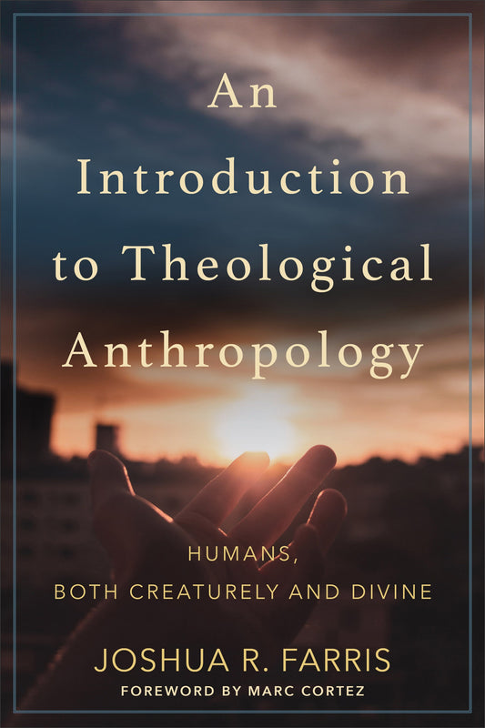 An Introduction To Theological Anthropology