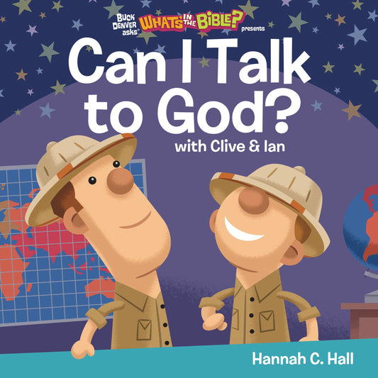 Can I Talk To God? (Buck Denver Asks...What's In The Bible)