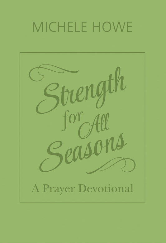 Strength For All Seasons