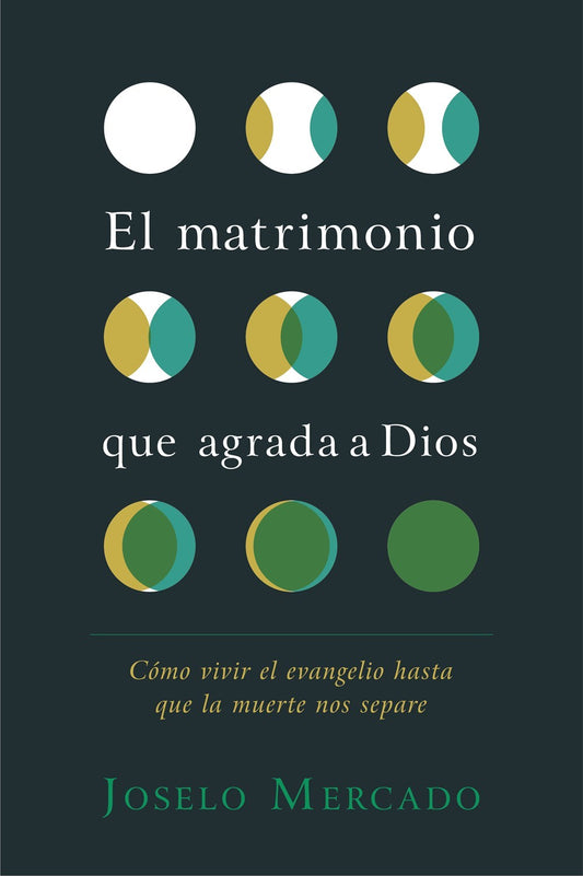 El Matrimonio que Agrada a Dios (Marriage That Pleases God)