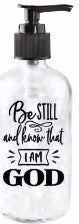 Soap Dispenser-Everyday Moments-Be Still (8 Oz)