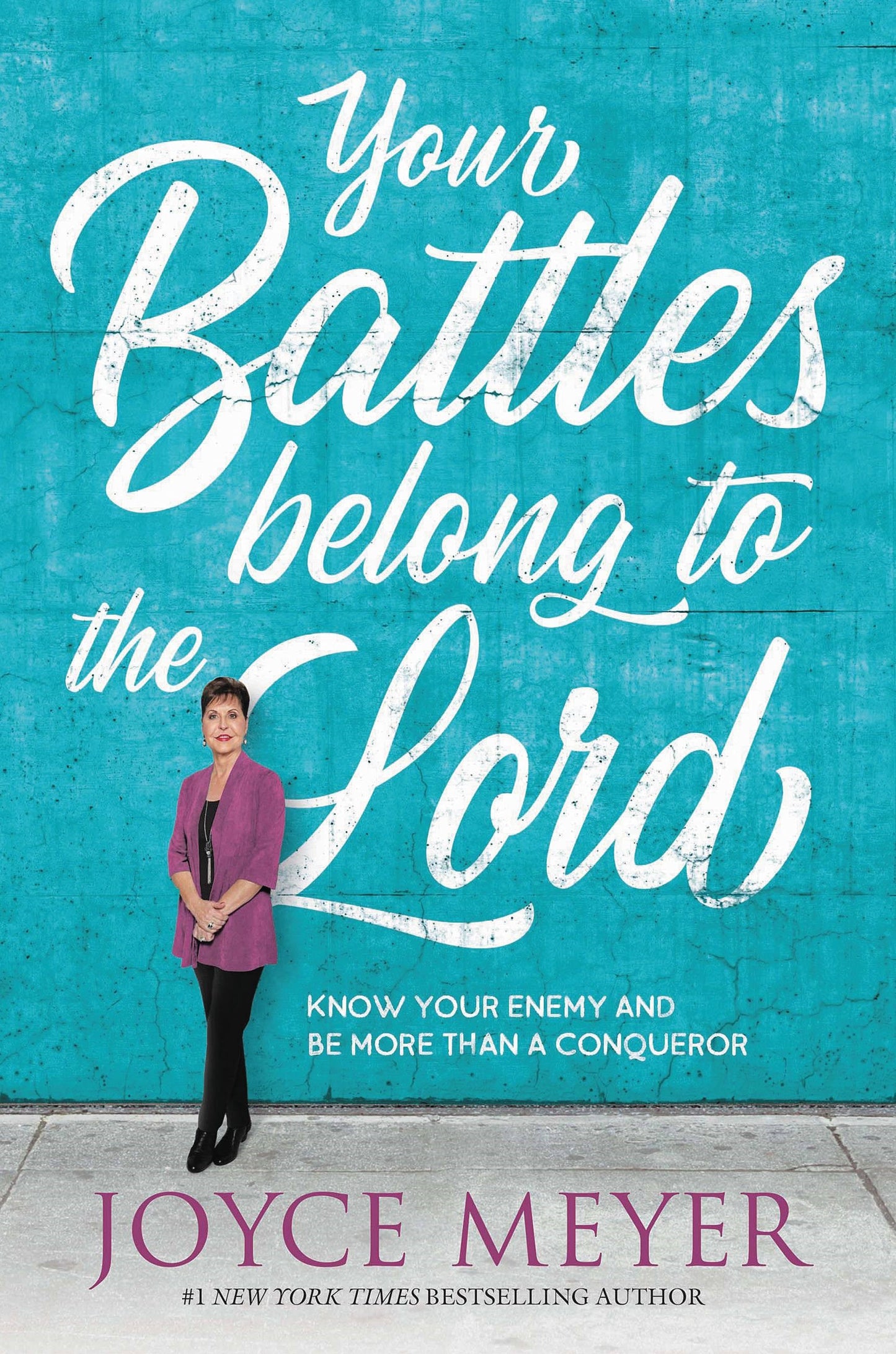 Your Battles Belong To The Lord-Hardcover