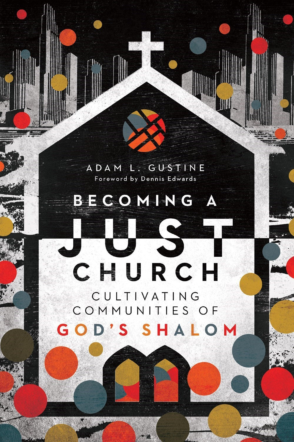 Becoming A Just Church