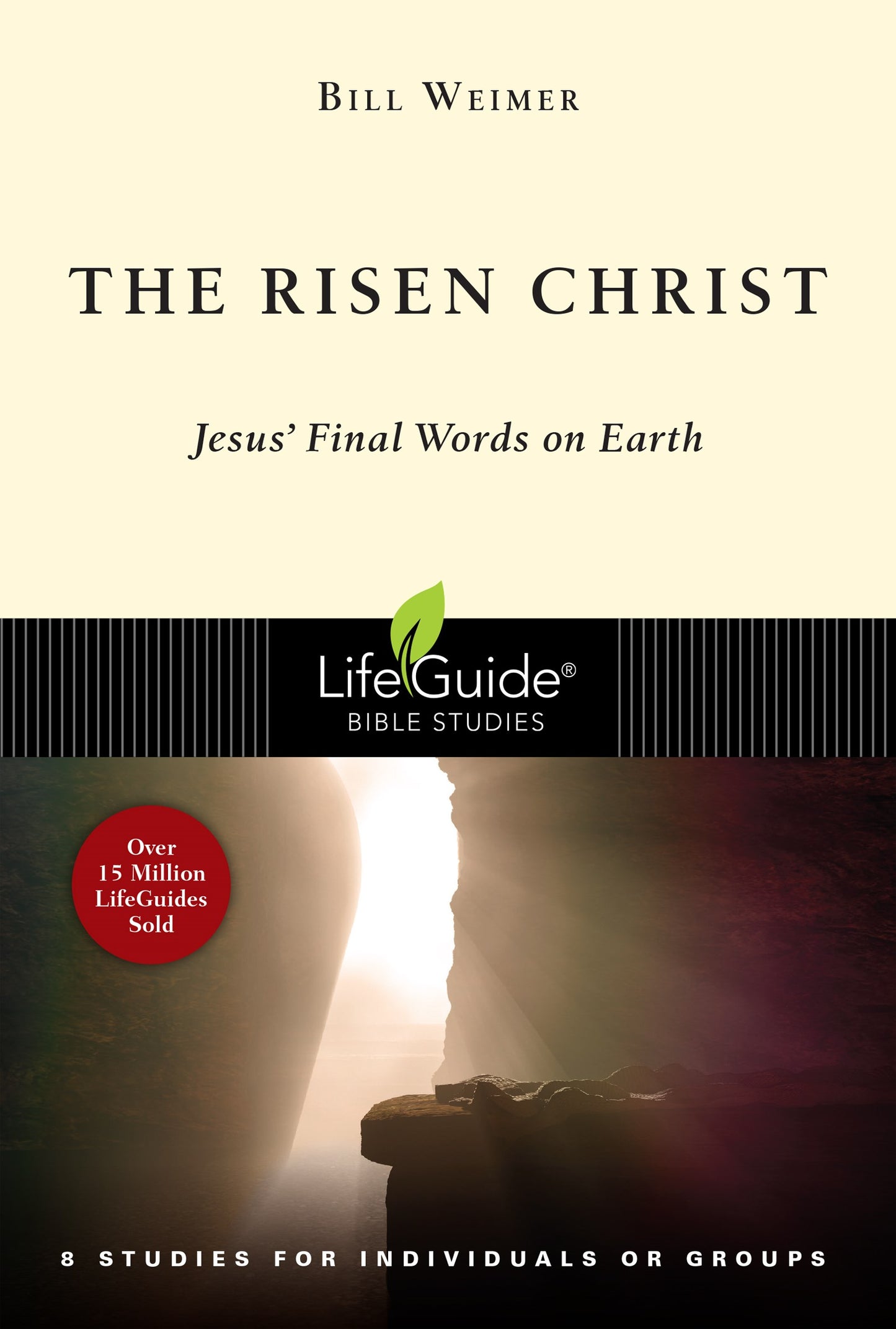 The Risen Christ (LifeGuide Bible Study)