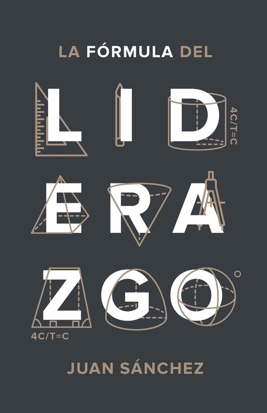 La Formula del Liderazgo (The Formula For Leadership)