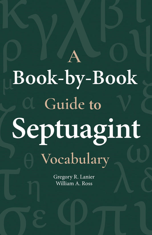 A Book-By-Book Guide To Septuagint Vocabulary