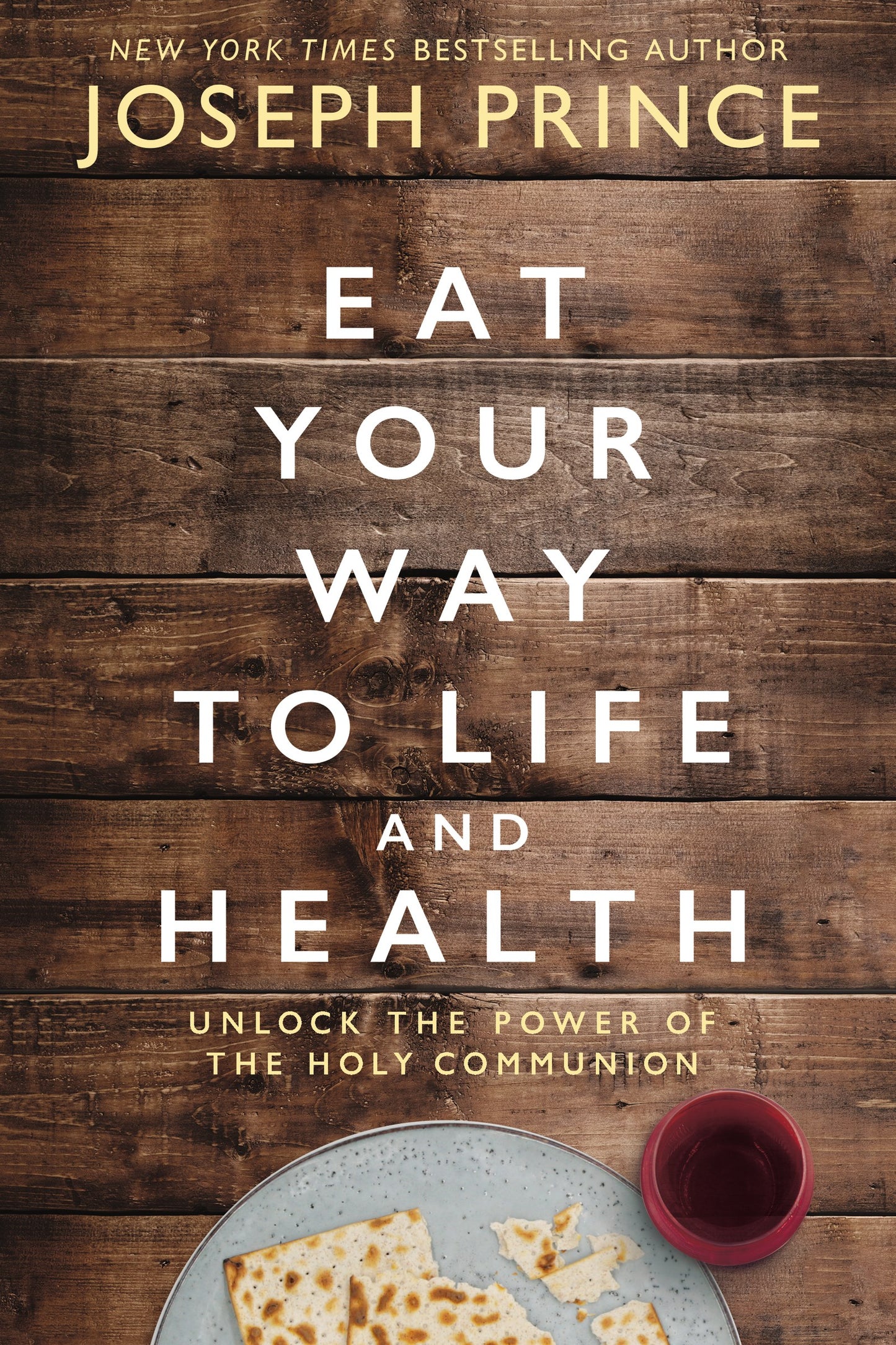 Eat Your Way To Life And Health