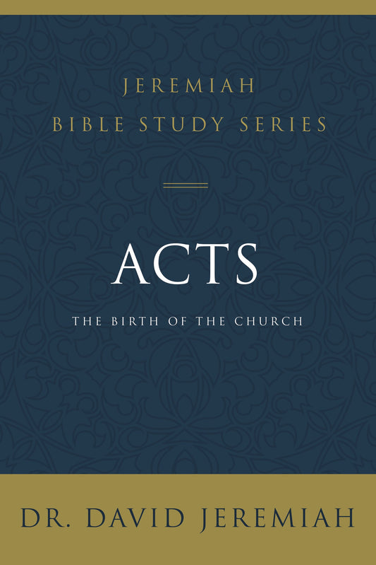 Acts (Jeremiah Bible Study Series)