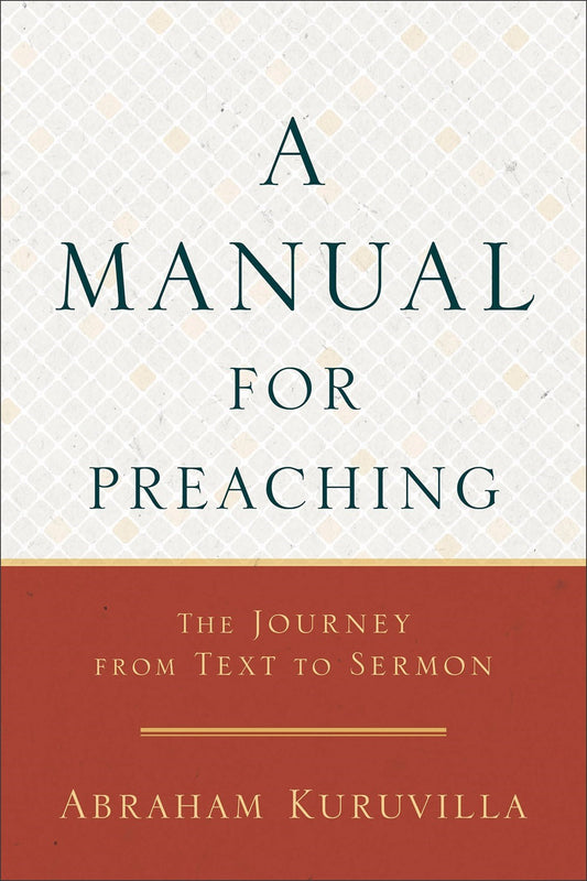 A Manual For Preaching