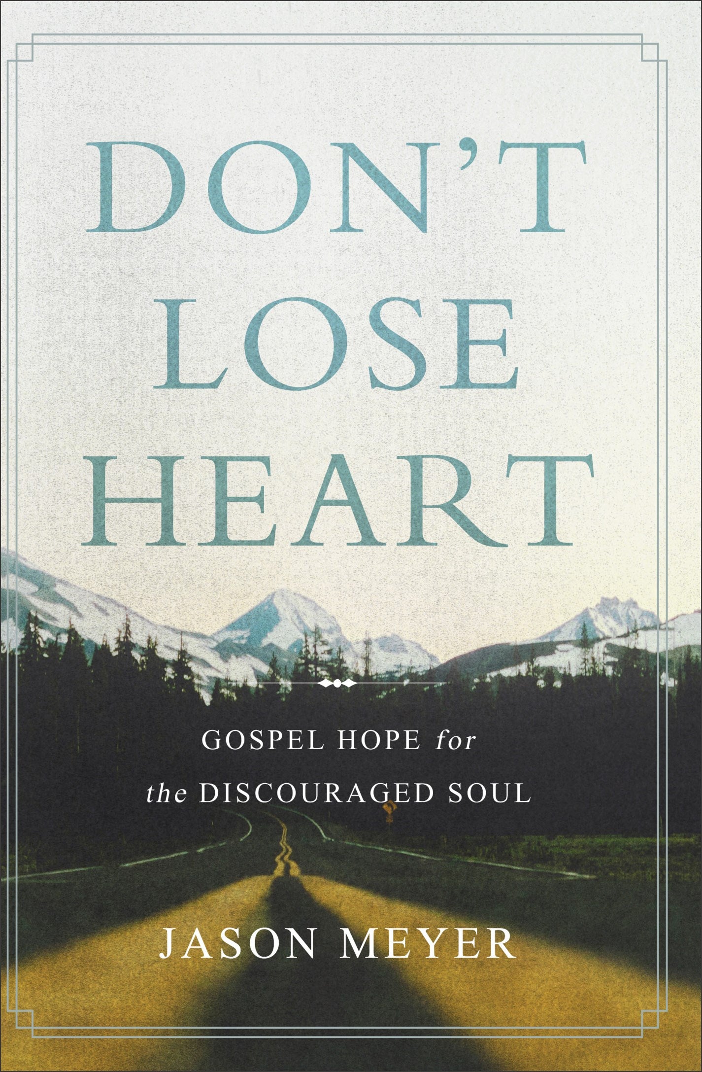 Don't Lose Heart