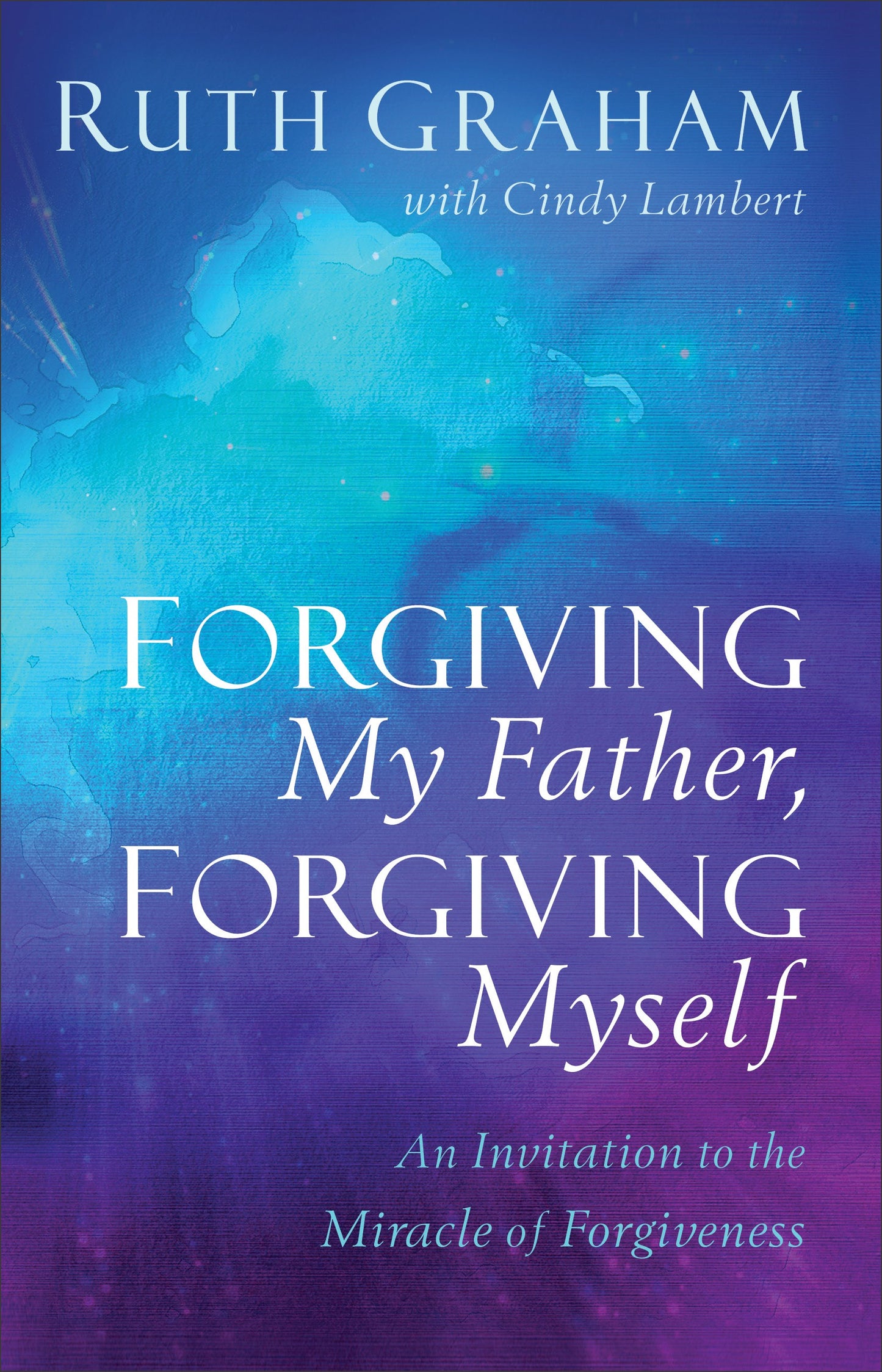Forgiving My Father  Forgiving Myself-Hardcover (Not Available-Out Of Print()