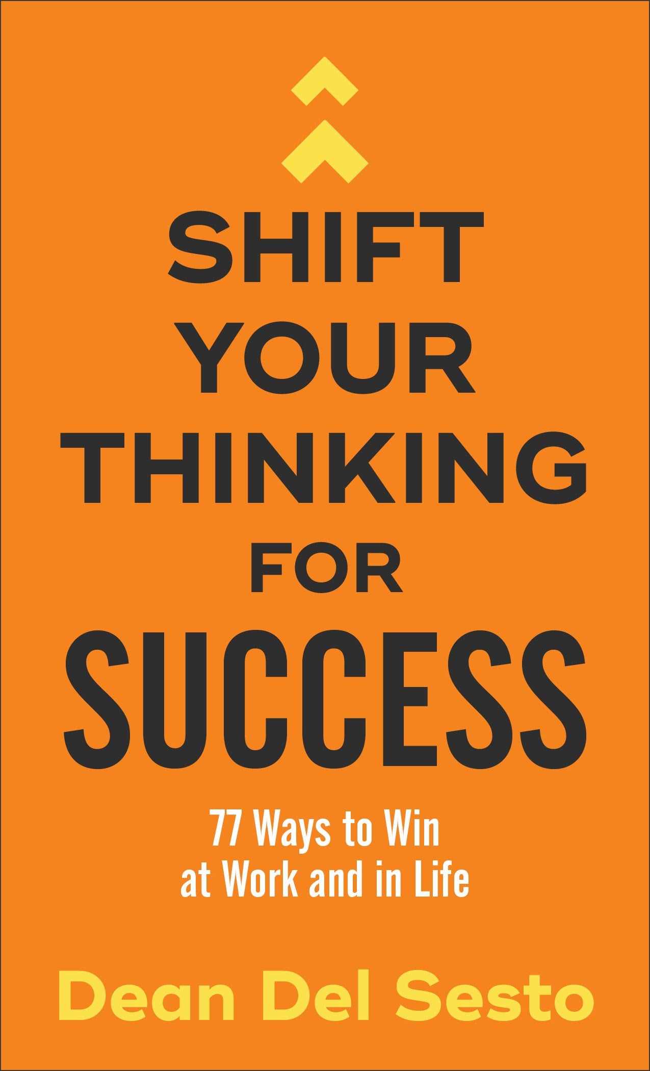 Shift Your Thinking For Success-Mass Market