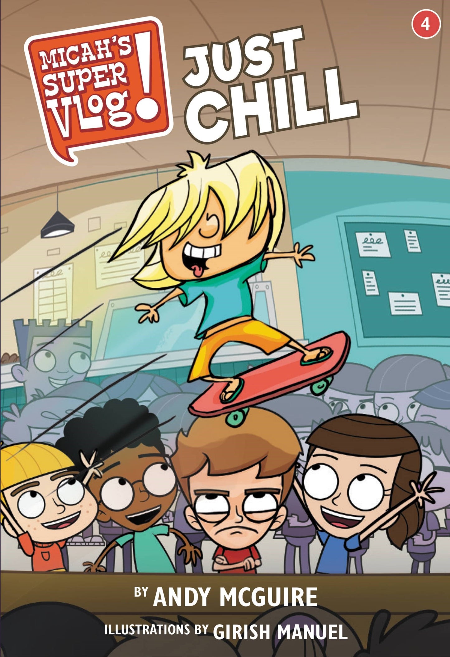 Micah's Super Vlog!: Just Chill (Book #4)