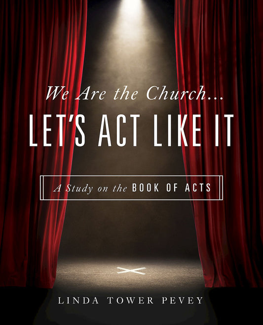 We Are The Church . . . Let's Act Like It