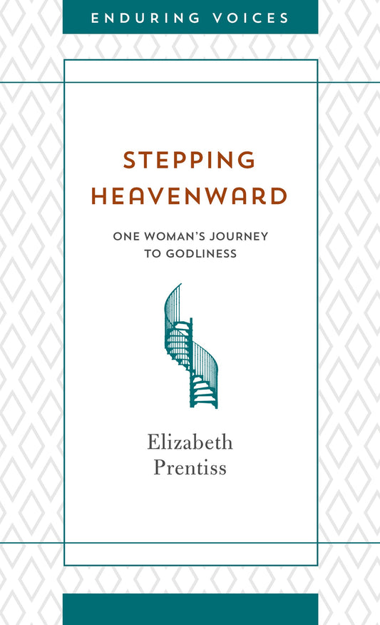 Stepping Heavenward (Enduring Voices)