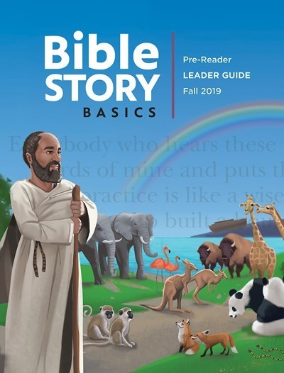 Bible Story Basics: Pre-Reader Leader Guide Fall 2019