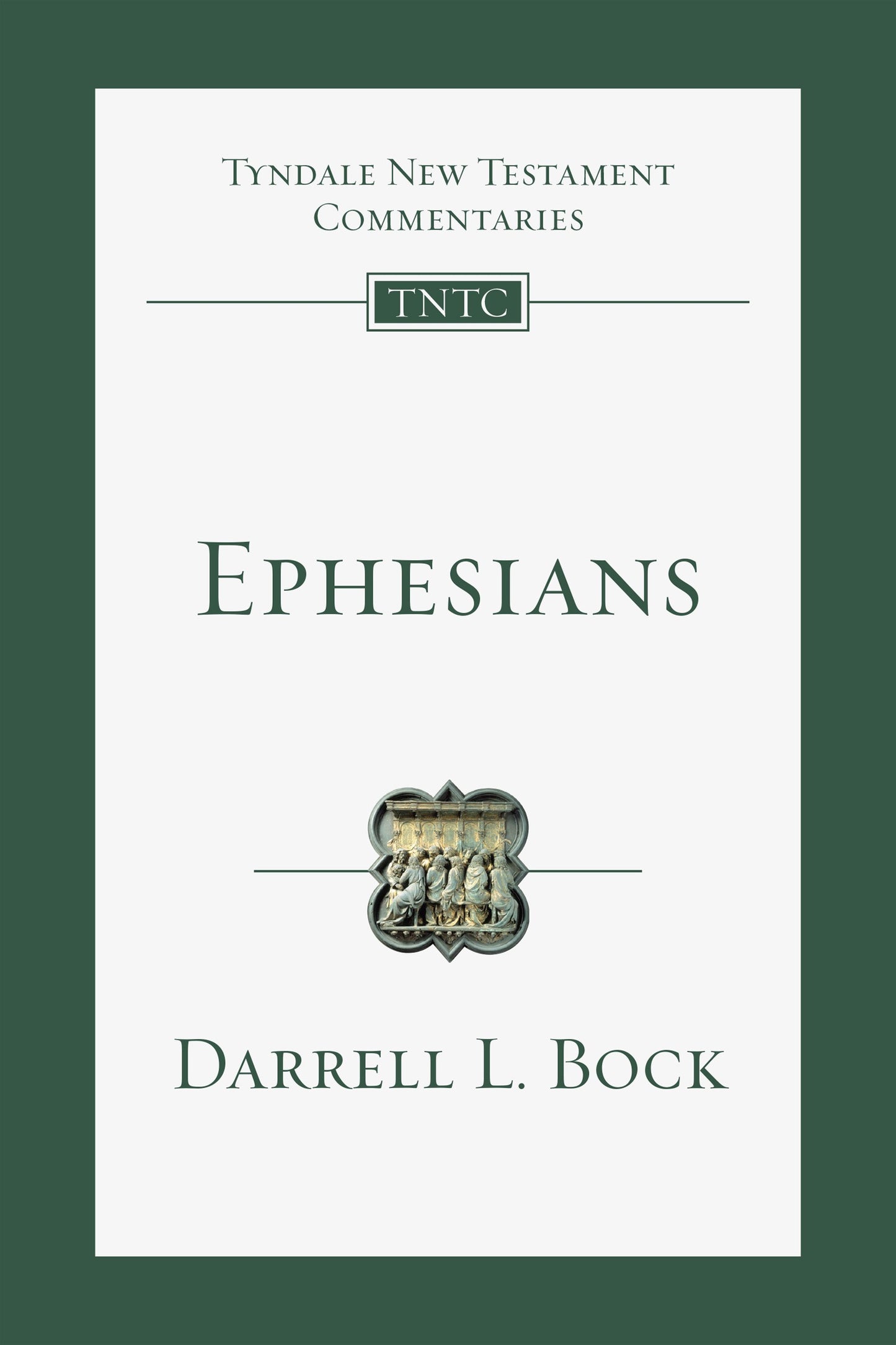 Ephesians (Tyndale New Testament Commentaries)