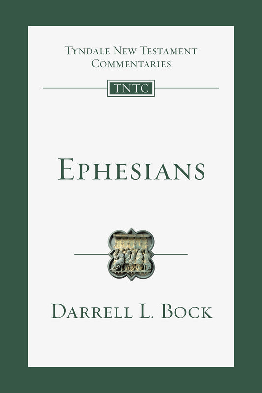 Ephesians (Tyndale New Testament Commentaries)