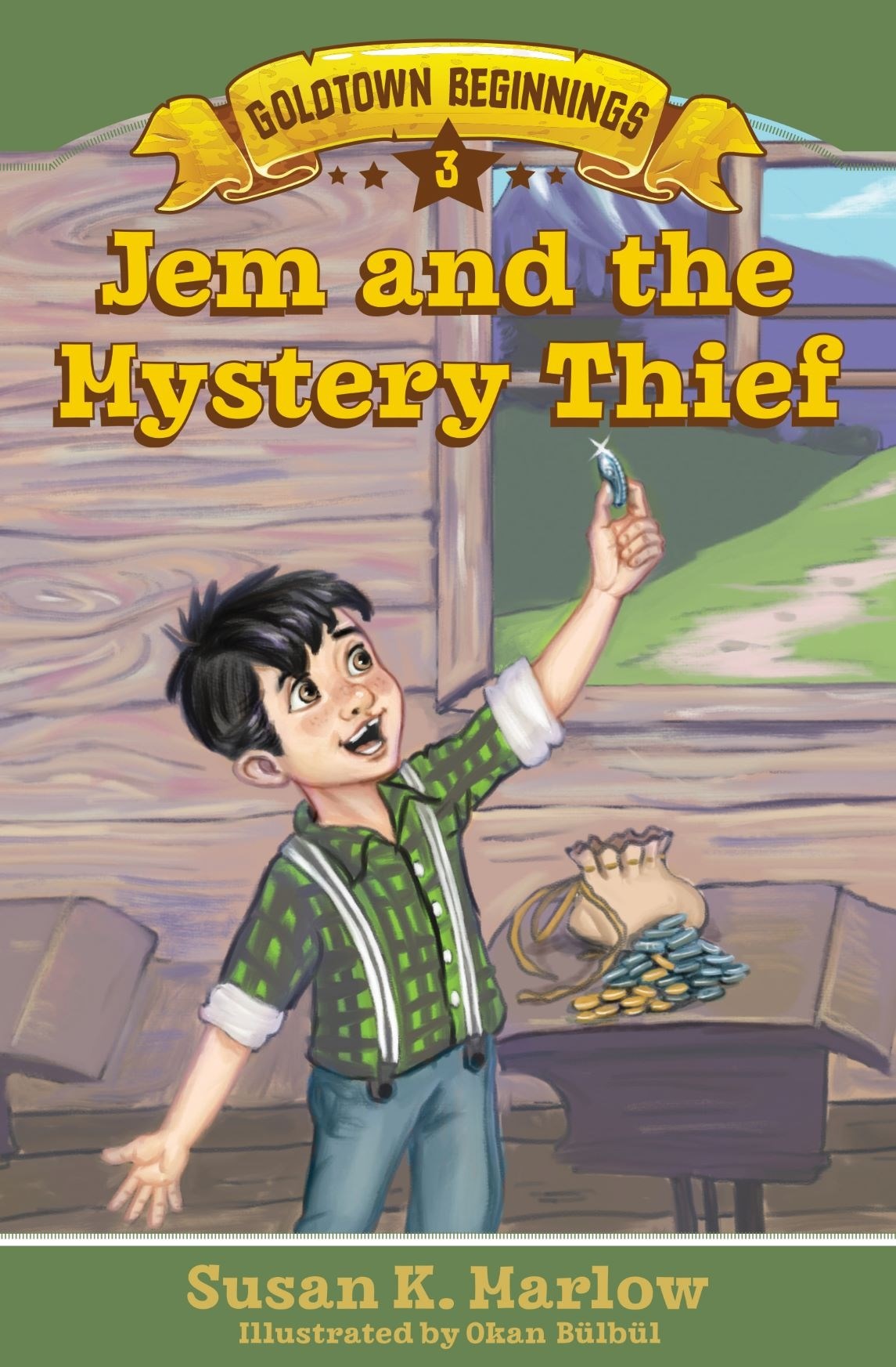 Jem And The Mystery Thief (Goldtown Beginnings #3)