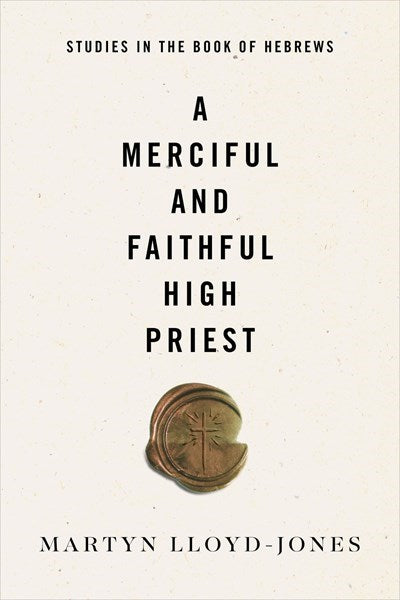 A Merciful And Faithful High Priest-Softcover