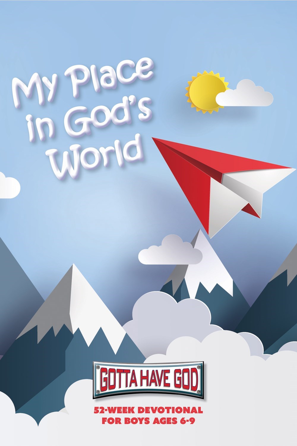 My Place In God's World: 52-Week Devotional For Boys Ages 6-9