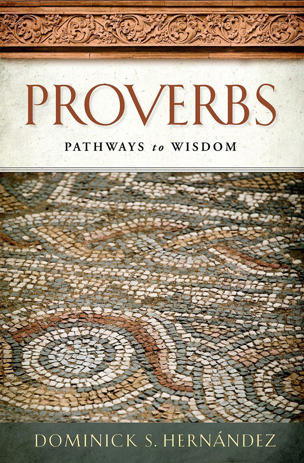 Proverbs: Pathways To Wisdom