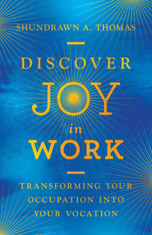 Discover Joy In Work