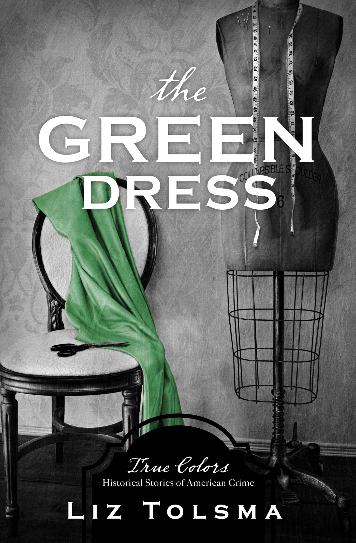 The Green Dress (True Colors #5)