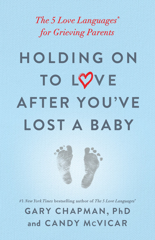 Holding On To Love After You've Lost A Baby