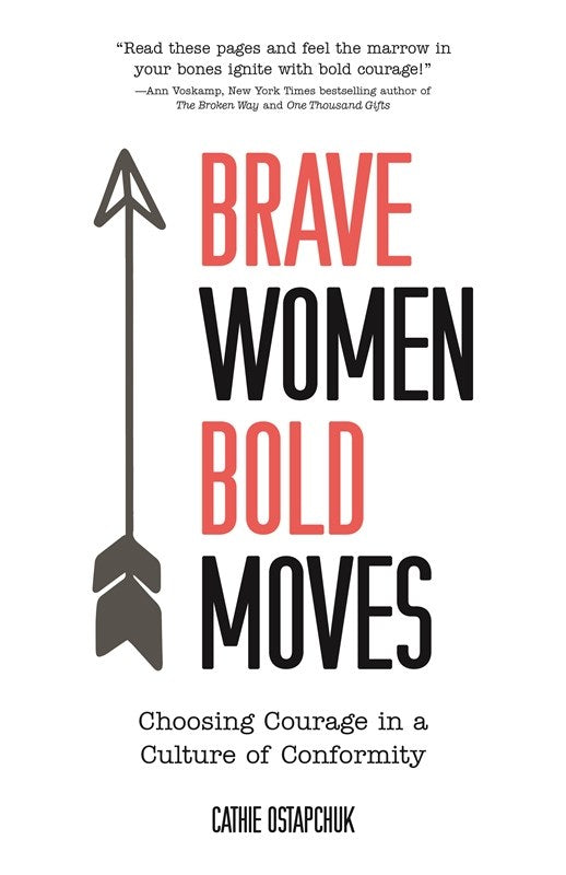 Brave Women  Bold Moves