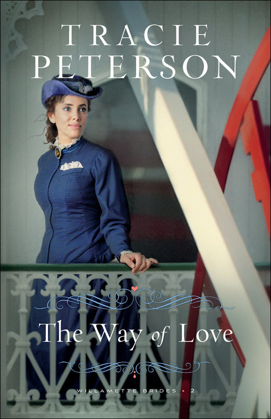 The Way Of Love (Willamette Brides #2)-Softcover