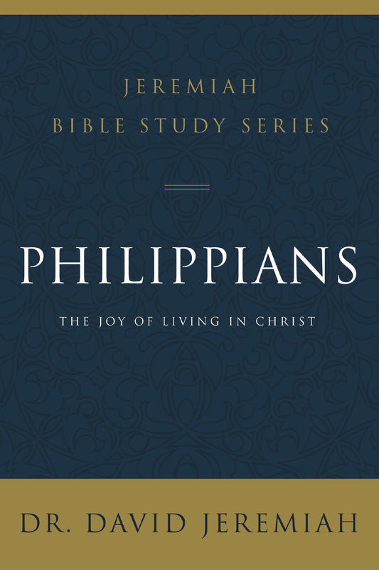 Philippians (Jeremiah Bible Study Series)