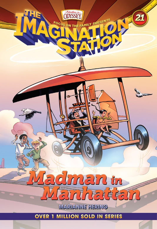 Madman In Manhattan (Adventures In Odyssey The Imagination Station #21)