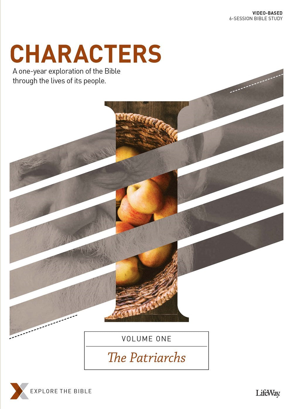 Characters Volume 1 Bible Study Book: The Patriarchs (Explore The Bible)