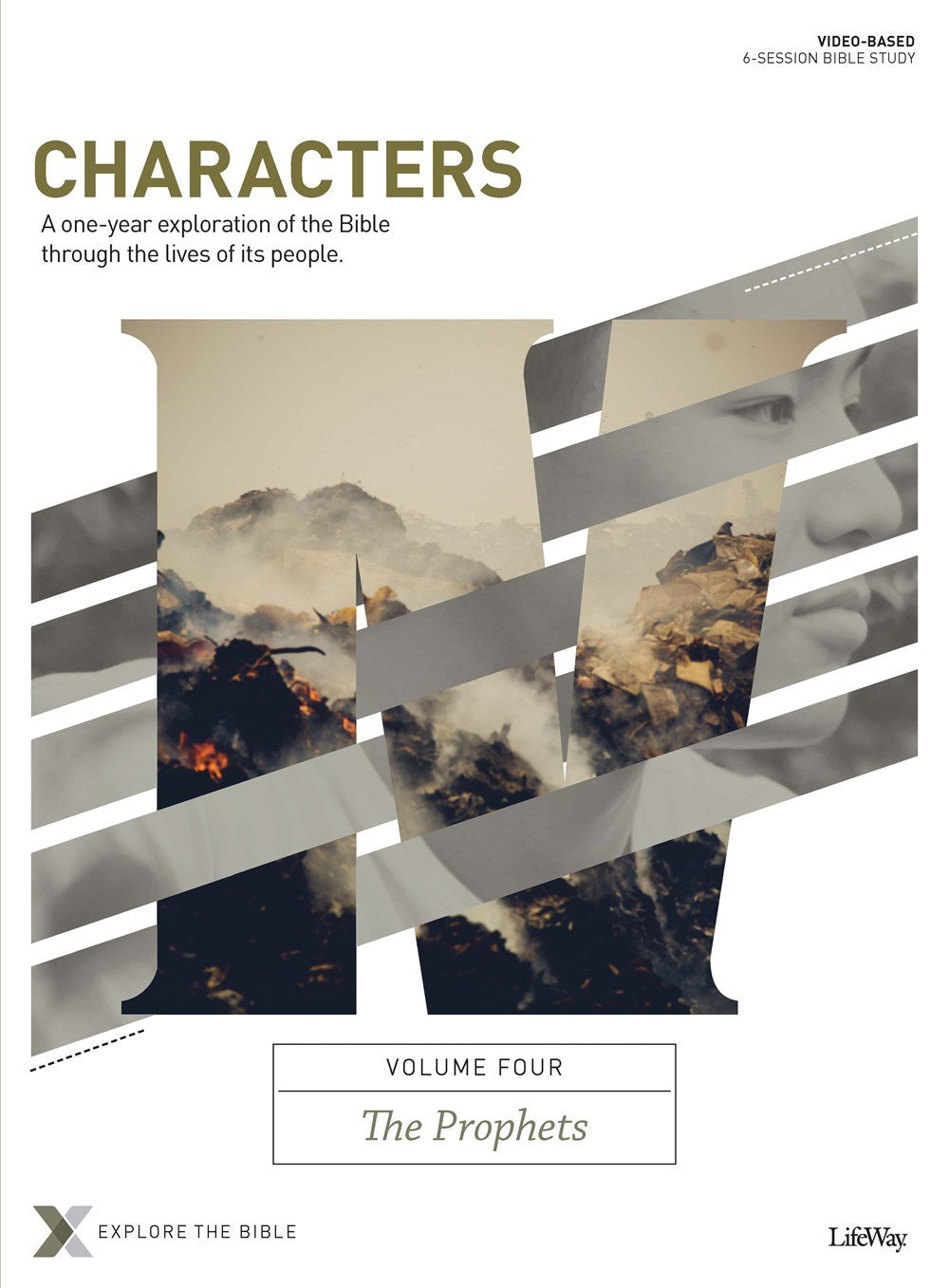 Characters Volume 4 Bible Study Book: The Prophets (Explore The Bible)