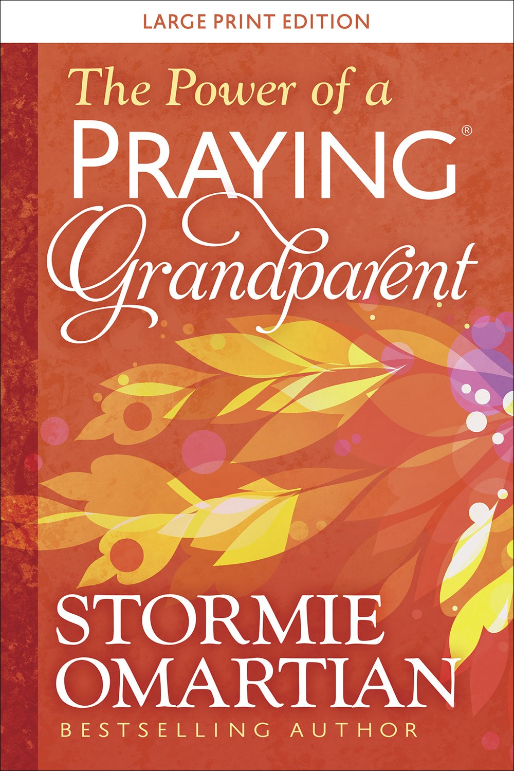 The Power Of A Praying Grandparent Large Print