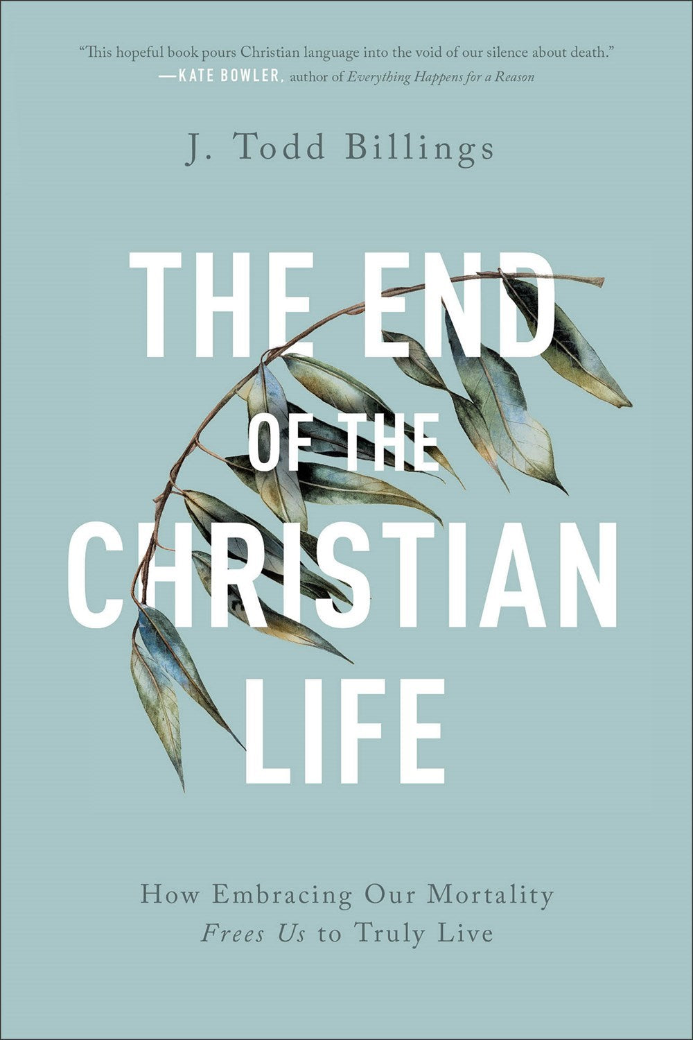 The End Of The Christian Life