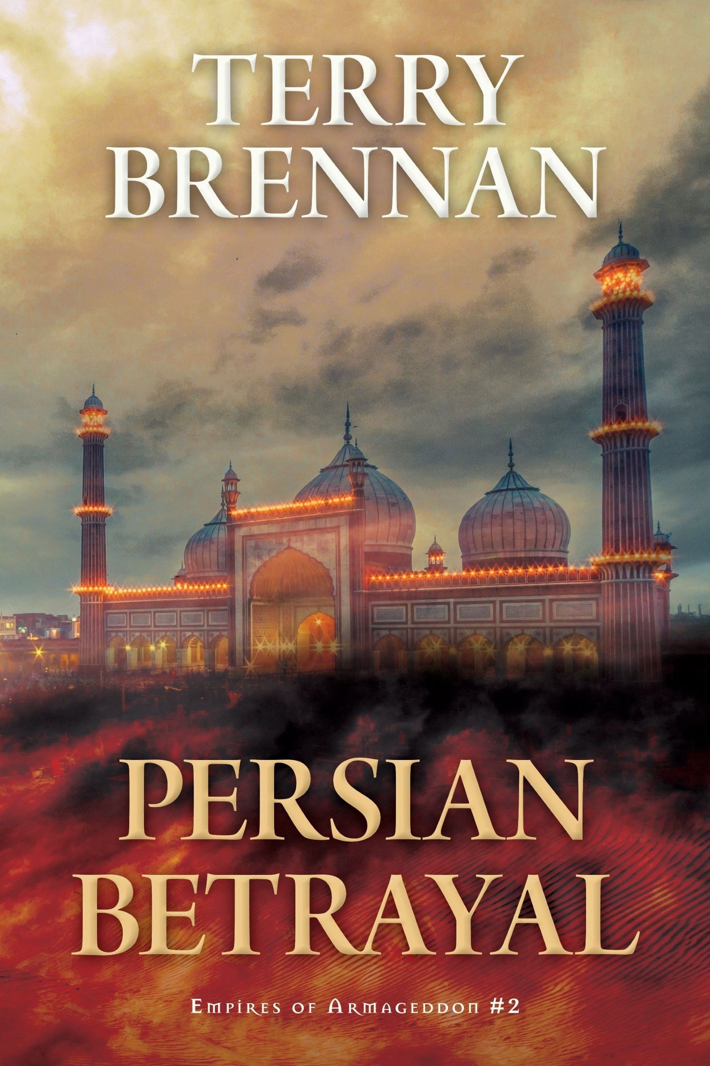 Persian Betrayal (Empires Of Armageddon #2)