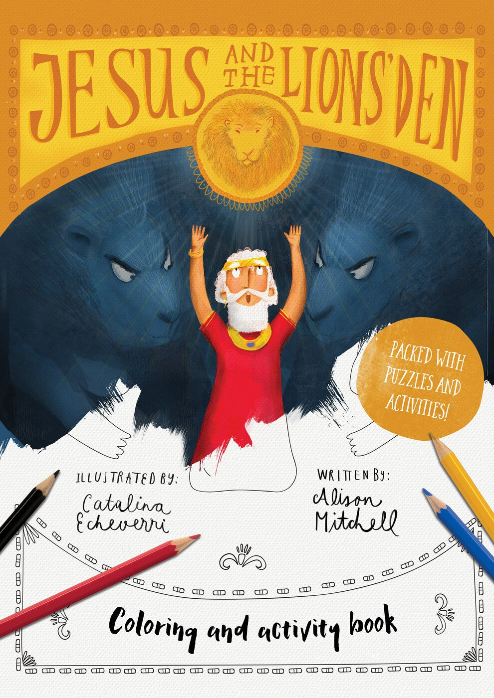 Jesus And The Lions' Den Colouring And Activity Book