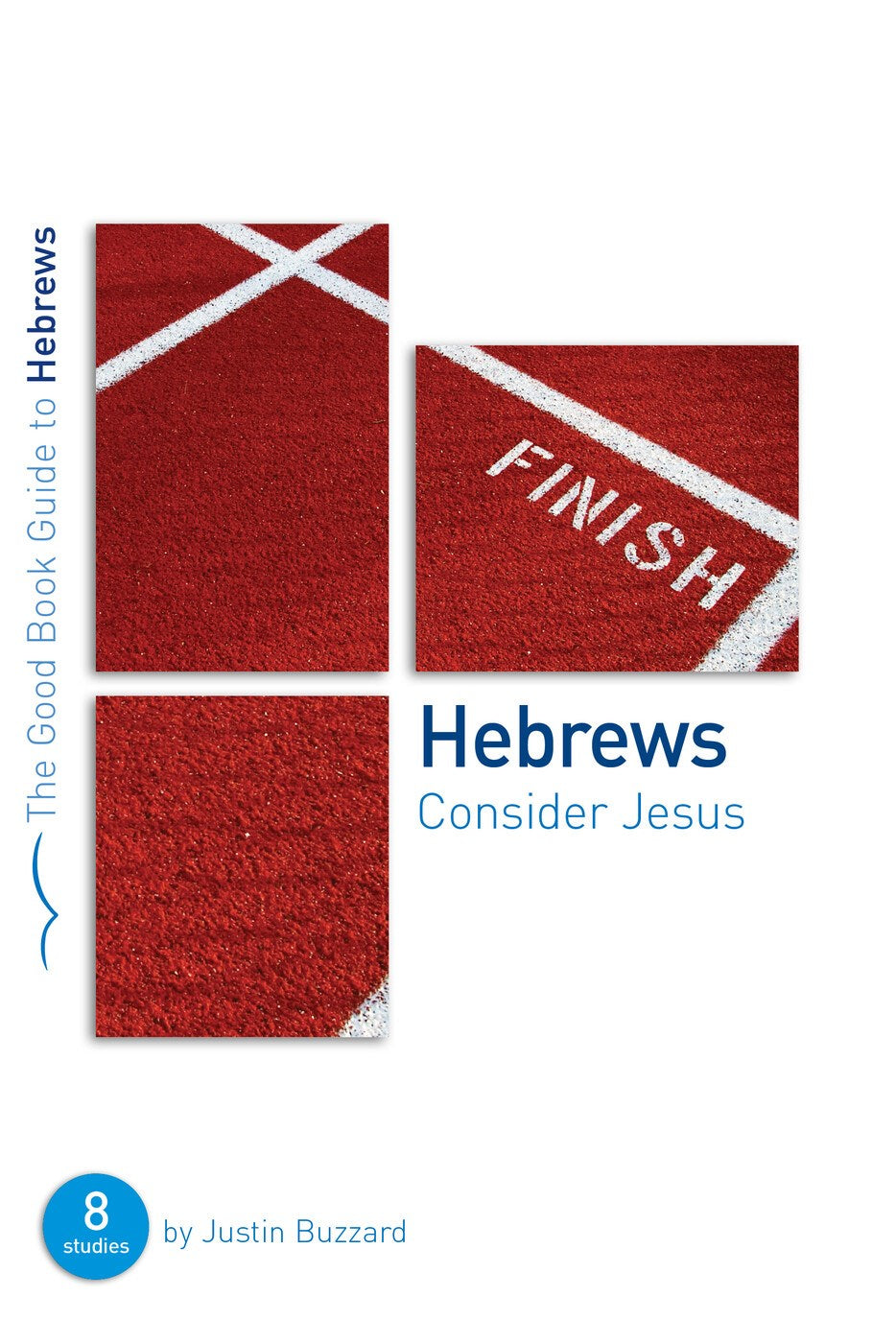 Hebrews (The Good Book Guide)