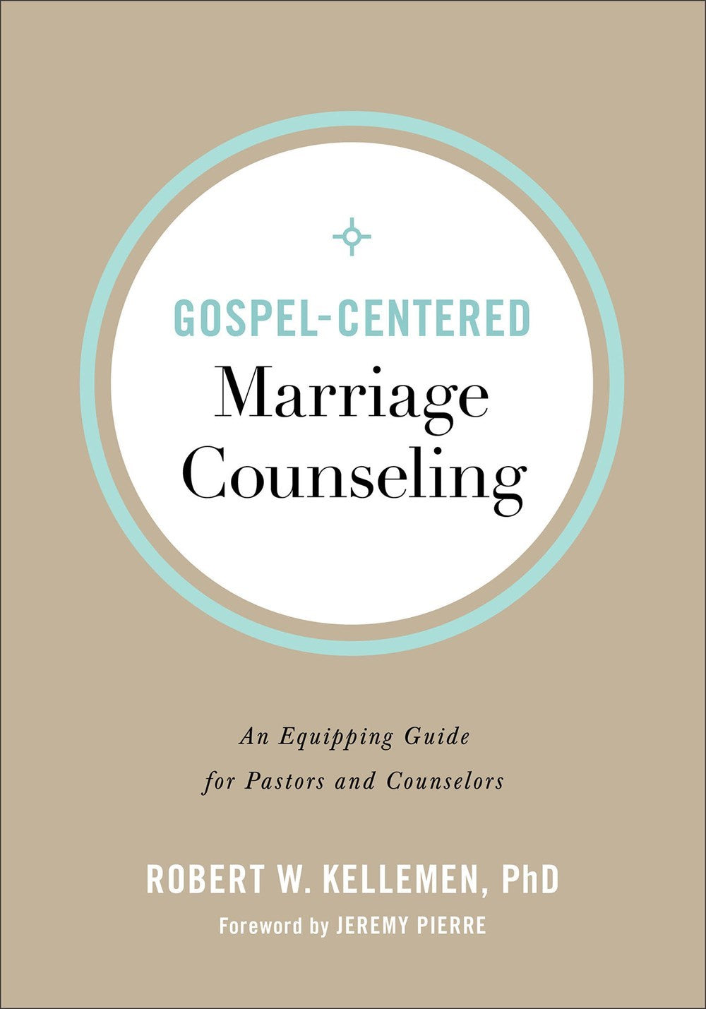 Gospel-Centered Marriage Counseling