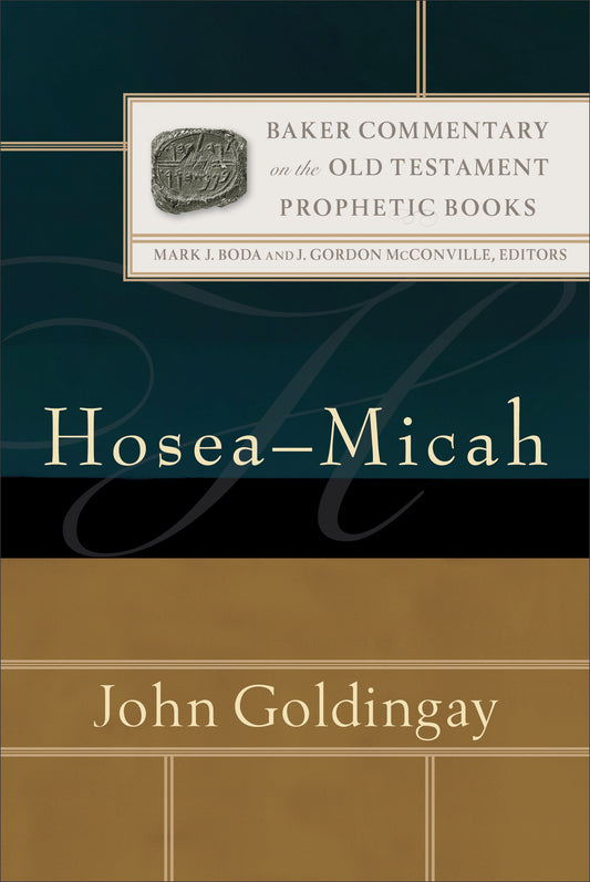 Hosea-Micah (Baker Commentary On The Old Testament: Prophetic Books)