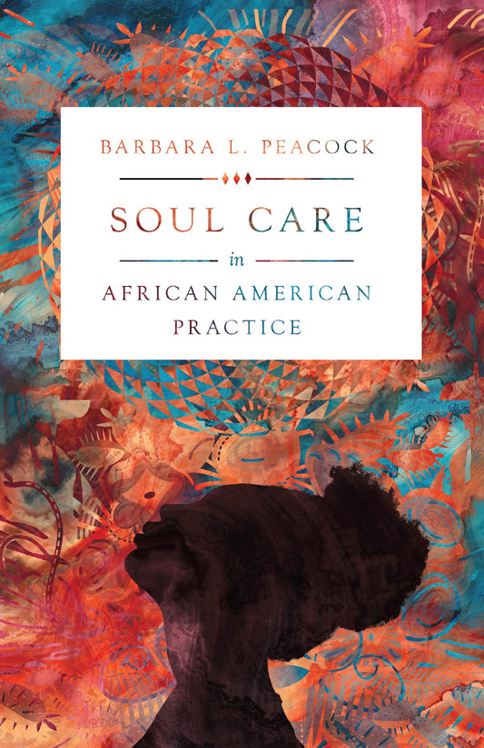 Soul Care In African American Practice